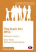The Care Act 2014: Wellbeing in Practice by Suzy Braye