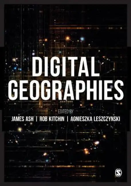 Digital Geographies by James