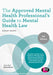 The Approved Mental Health Professional's Guide to Mental Health Law by Robert Brown