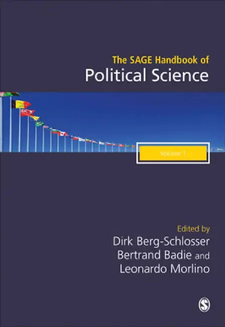 The SAGE Handbook of Political Science by Dirk