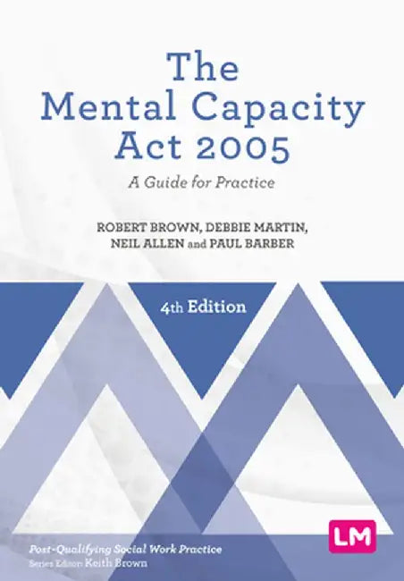 The Mental Capacity Act 2005 by Robert Brown