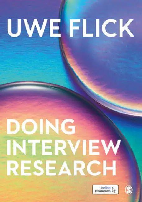 Doing Interview Research: The Essential How to Guide by Uwe Flick
