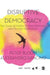Disruptive Democracy: The Clash Between Techno-Populism and Techno-Democracy by Peter Bloom