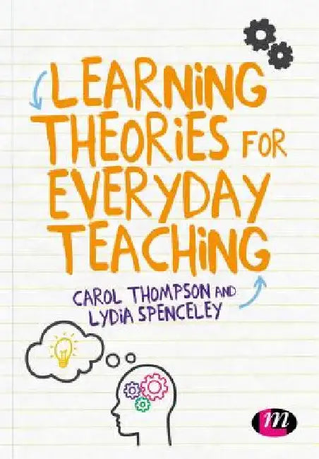 Learning Theories for Everyday Teaching by Carol Thompson