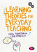 Learning Theories for Everyday Teaching by Carol Thompson