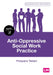 AntiOppressive Social Work Practice by Prospera Tedam