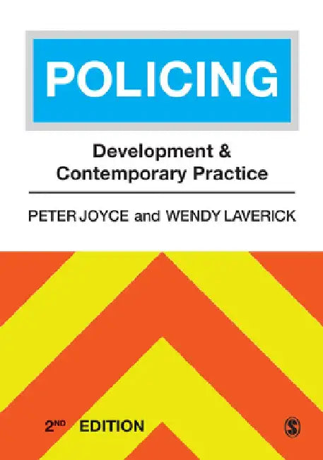 Policing: Development and Contemporary Practice by Peter Joyce
