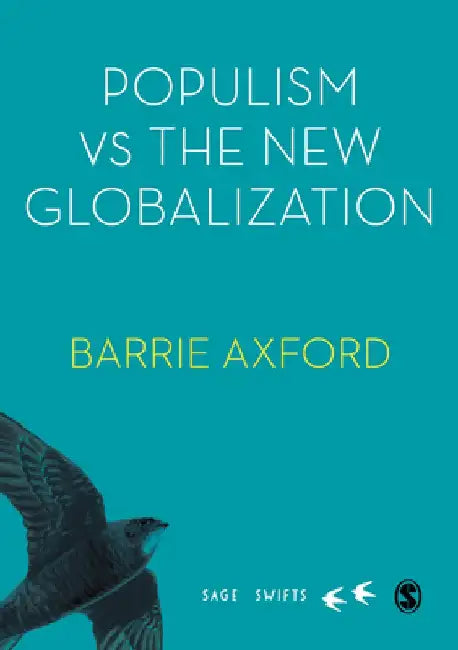 Postmodern Populism and the New Globalization by Barrie Axford