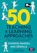50 Teaching and Learning Approaches: Simple, Easy and Effective Ways to Engage Learners and Measure Their Progress by Sharron Mansell