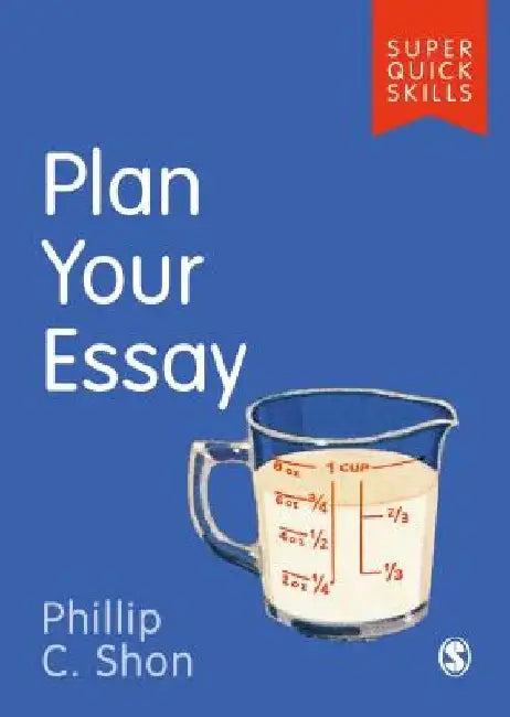 Plan Your Essay by Phillip C. Shon