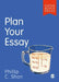 Plan Your Essay by Phillip C. Shon