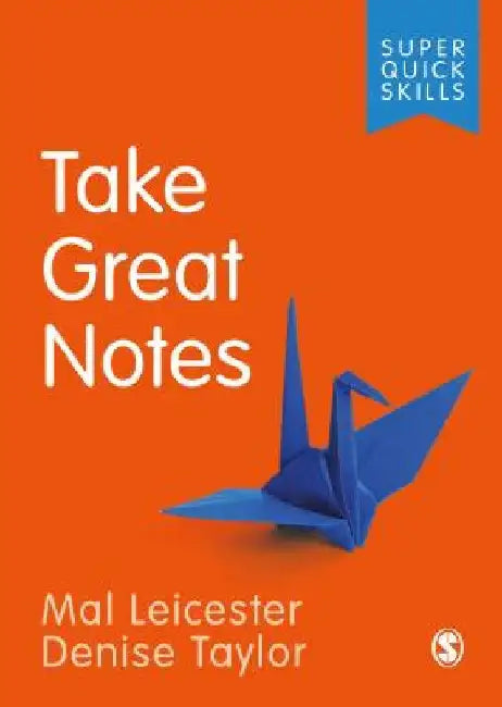 Take Great Notes by Mal Leicester