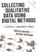 Collecting Qualitative Data Using Digital Methods by Rebecca Whiting