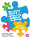 Building Skills for Effective Primary Teaching: A Guide to Your School Based Training by Rachael Paige