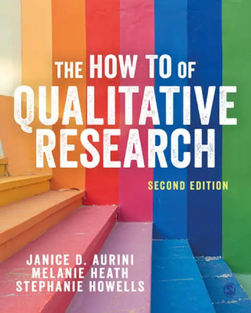 The How To of Qualitative Research by Janice Aurini