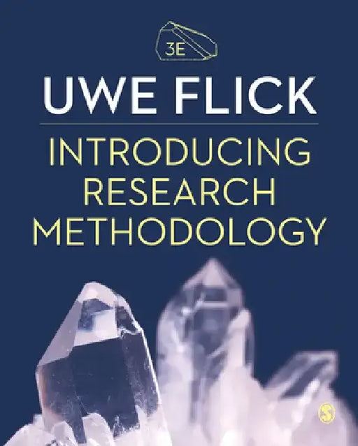 Introducing Research Methodology: Thinking Your Way Through Your Research Project by Uwe Flick