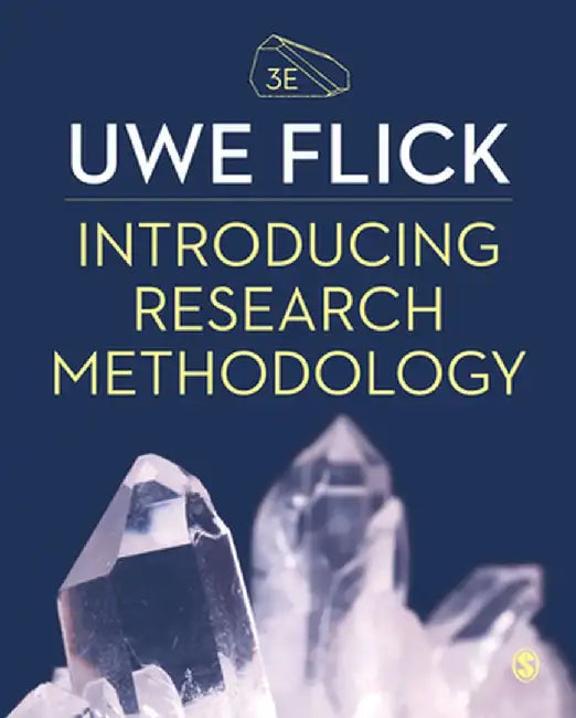 Introducing Research Methodology: Thinking Your Way Through Your Research Project by Uwe Flick