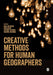 Creative Methods for Human Geographers by Nadia