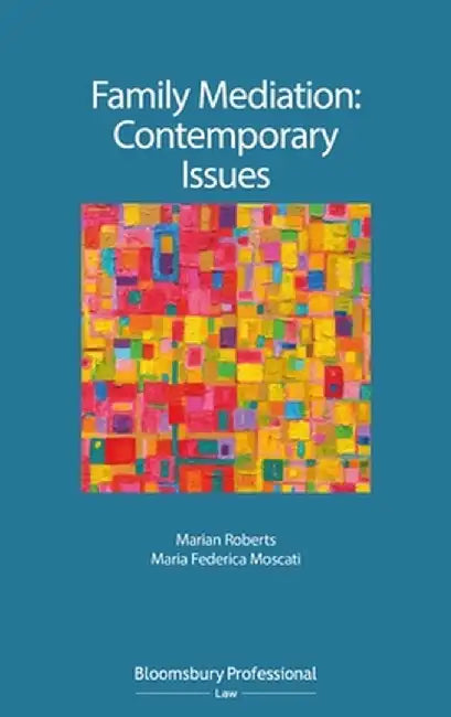 Family Mediation: Contemporary Issues by Marian Roberts
