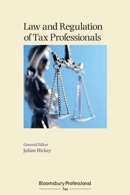 Tax Advisers' Obligations and Liability by Julian Hickey