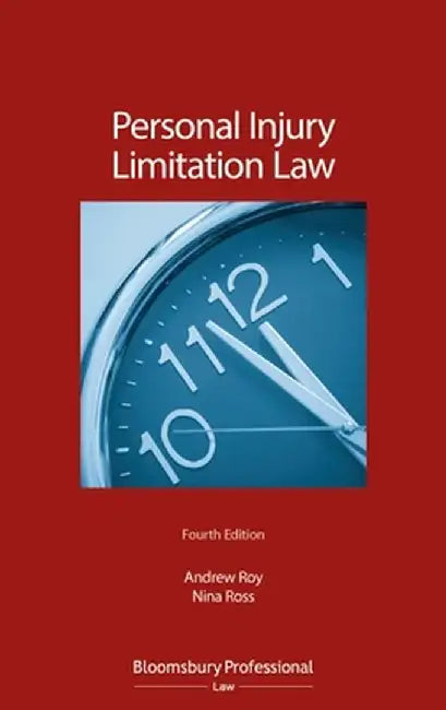 Personal Injury Limitation Law by Andrew Roy