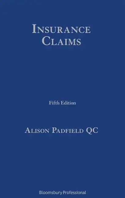 Insurance Claims by Alison Padfield Padfield Qc