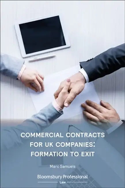 Commercial Contracts for UK Companies: Formation to Exit by Marc Samuels