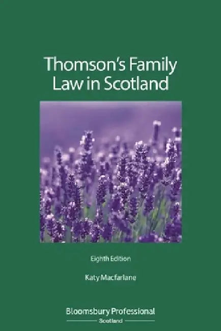 Thomson's Family Law in Scotland by Ms Katy Macfarlane