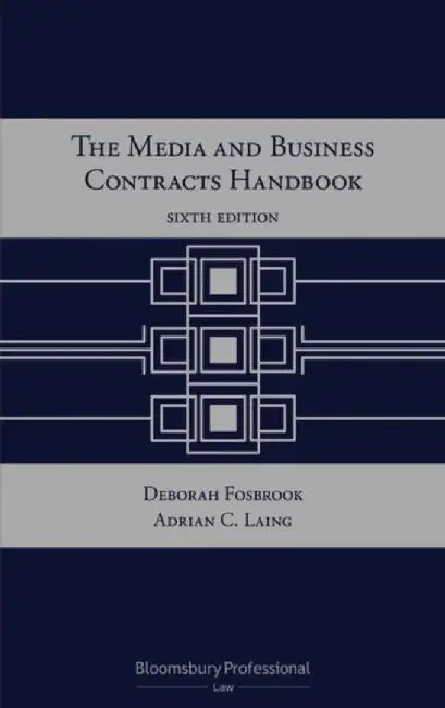 The Media and Business Contracts Handbook by Adrian C. Laing