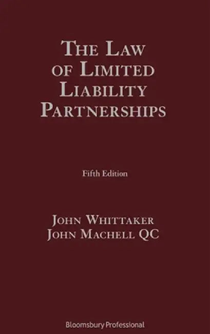 The Law of Limited Liability Partnerships by John Whittaker