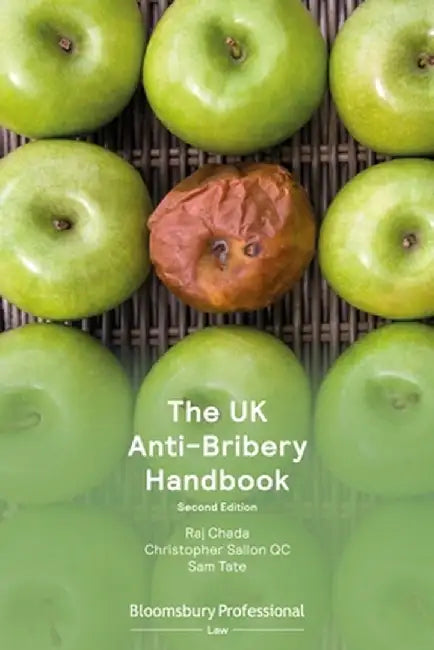 Bribery: A Compliance Handbook by Raj Chada