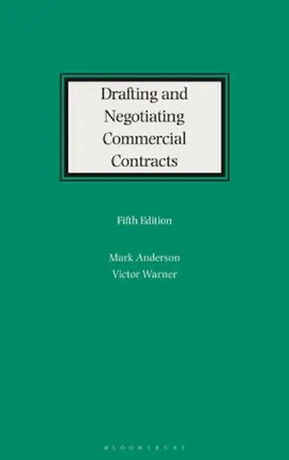 Drafting and Negotiating Commercial Contracts by Mark Anderson