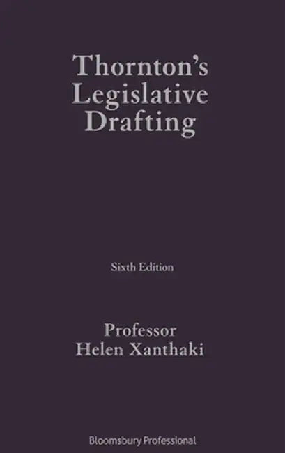 Thornton's Legislative Drafting by Helen Xanthaki