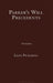 Parker’s Will Precedents by Mr Leon Pickering