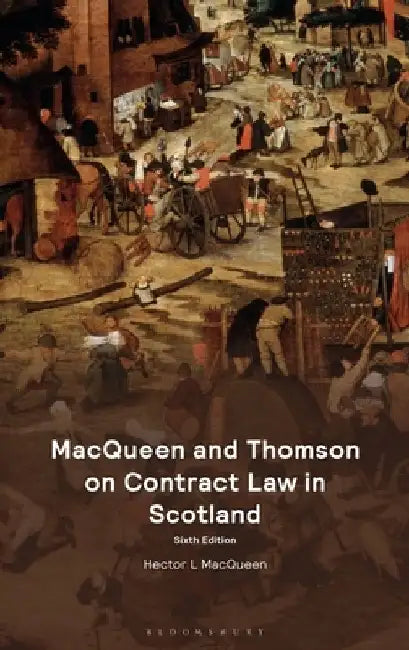 MacQueen and Thomson on Contract Law in Scotland by Hector L MacQueen