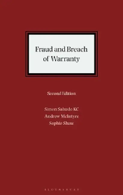 Fraud and Breach of Warranty: Buyers' Claims and Sellers' Defences by Simon Salzedo Kc
