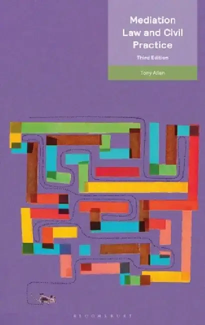 Mediation Law and Civil Practice by Tony Allen