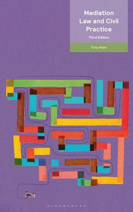 Mediation Law and Civil Practice by Tony Allen