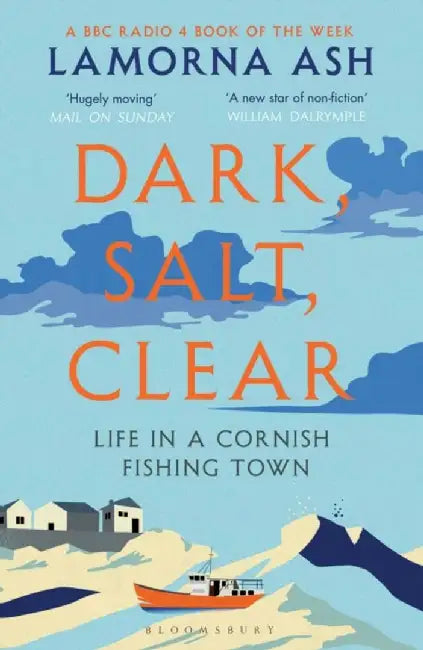 Dark, Salt, Clear by Lamorna Ash