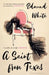 A Saint from Texas by Edmund White