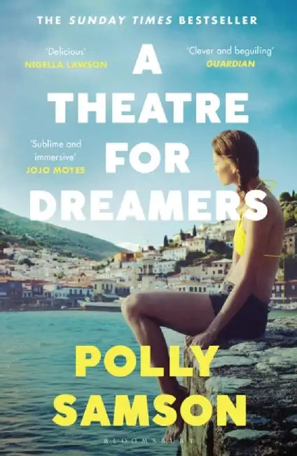 A Theatre for Dreamers by Polly Samson