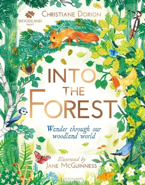 The Woodland Trust: Into The Forest by Christiane Dorion