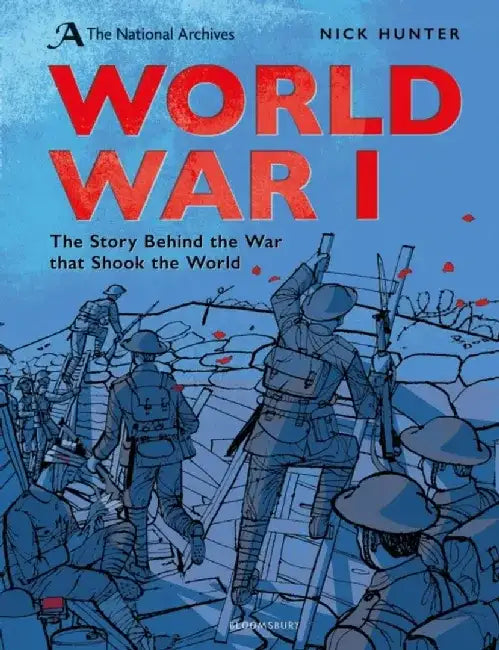 The National Archives: World War I by Ben Daley