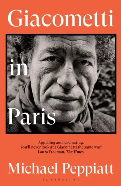 Giacometti in Paris by Michael Peppiatt