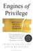 Engines of Privilege by David Kynaston