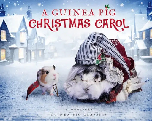A Guinea Pig Christmas Carol by Charles Dickens