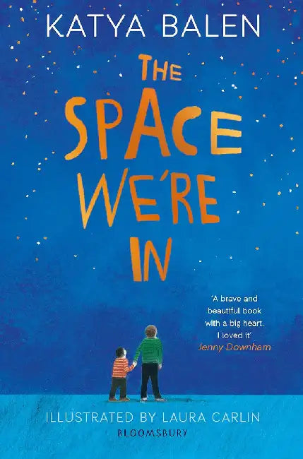 The Space We're In by Katya Balen