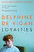 Loyalties by Delphine de Vigan