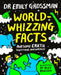 World-whizzing Facts by Dr Emily Grossman