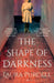 The Shape of Darkness by Laura Purcell